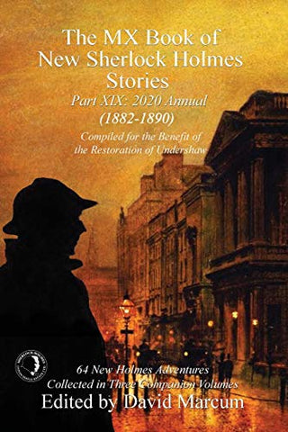 The MX Book of New Sherlock Holmes Stories Part XIX: 2020 Annual (1882-1890) (19)