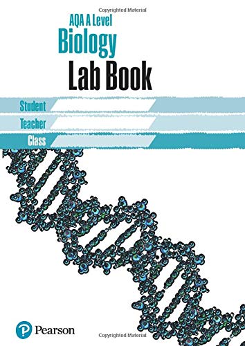 AQA A level Biology Lab Book: Lab Book (AQA A level Science (2015))