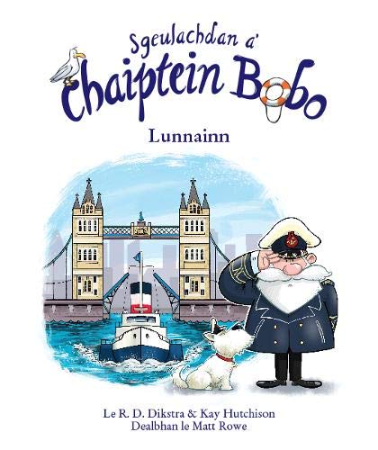 Sgeulachdan a' Chaiptein Bobo : Lunnainn