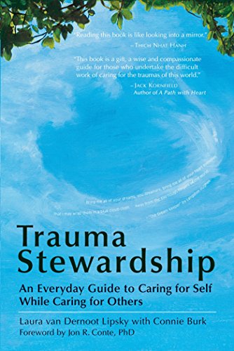 Trauma Stewardship: An Everyday Guide to Caring for Self While Caring for Others (BK Life) (AGENCY/DISTRIBUTED)