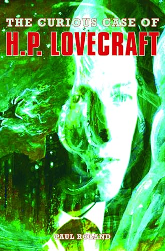 The Curious Case of H.P. Lovecraft