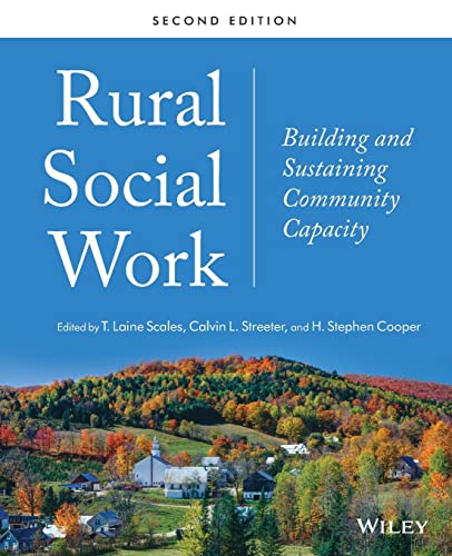 Rural Social Work: Building and Sustaining Community Capacity