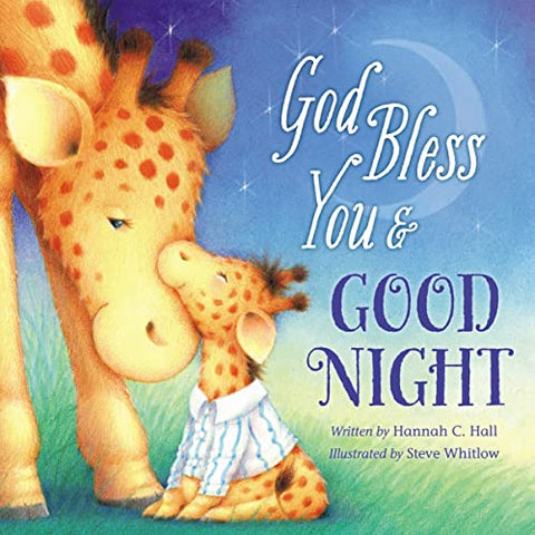 God Bless You & Good Night (A God Bless Book)