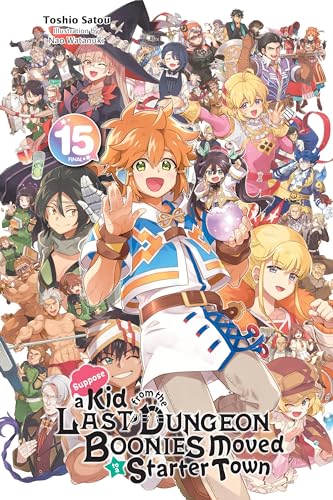 Kid From Dungeon Boonies Moved Starter Town Novel Sc Vol 15