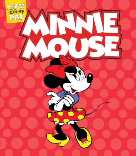 My First Disney Pal: Minnie Mouse : A Board Book