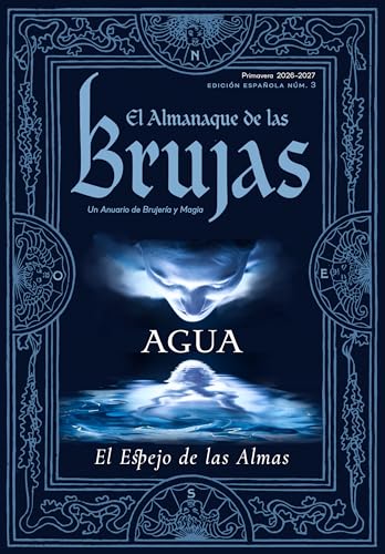 The Witches' Almanac 2026-2027 Edicion Estandar, Numero 45 : Agua: El Espejo de las Almas
