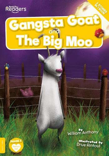 Gangsta Goat and The Big Moo (BookLife Readers)