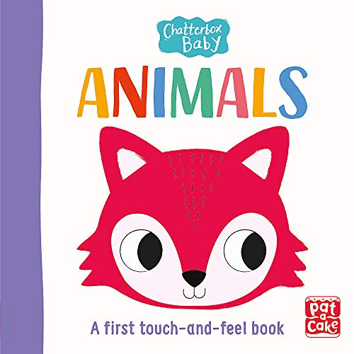 Animals: A touch-and-feel board book to share (Chatterbox Baby)