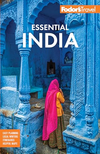 Fodor's Essential India : with Delhi, Rajasthan, Mumbai & Kerala