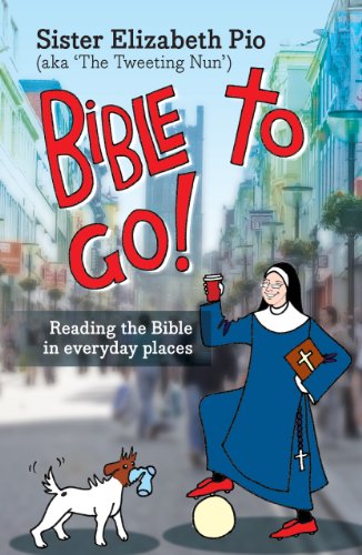 Bible to Go! : Reading The Bible In Everyday Places