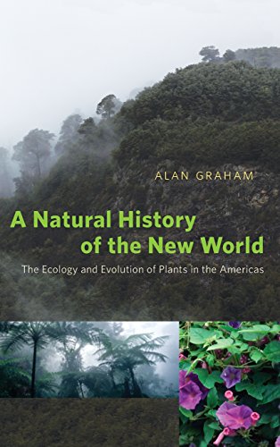 A Natural History of the New World: The Ecology and Evolution of Plants in the Americas