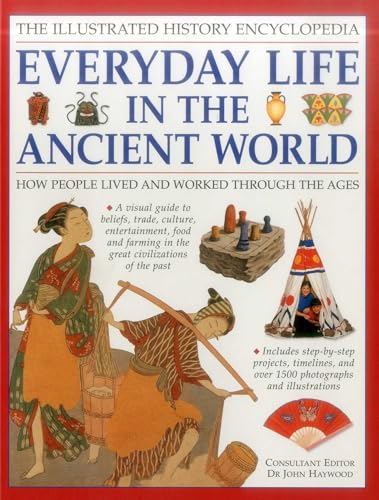 Illustrated History Encyclopedia Everyday Life in the Ancient World