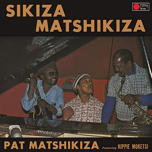Matshikiza Pat - Sikiza Matshikiza [VINYL]