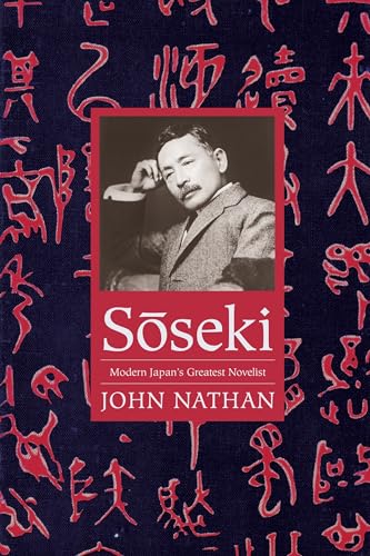Soseki: Modern Japans Greatest Novelist
