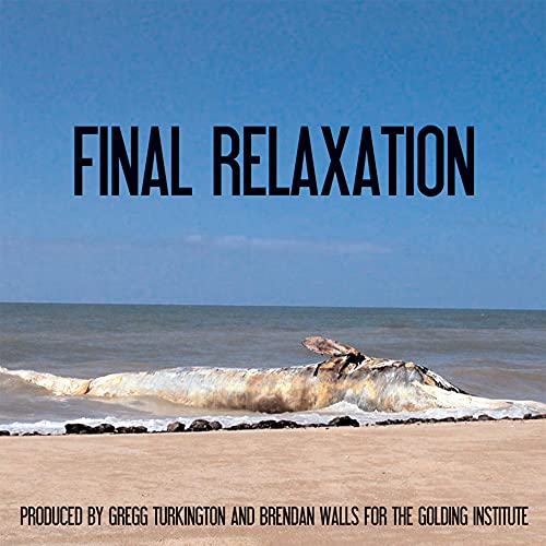 The Golding Institute - Final Relaxation [CD]