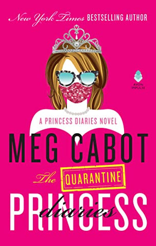 The Quarantine Princess Diaries: A Novel