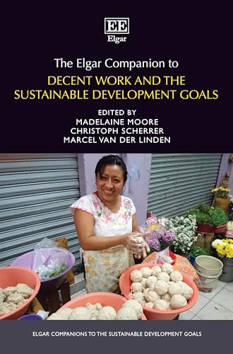 The Elgar Companion to Decent Work and the Sustainable Development Goals
