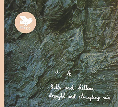 Jæ (jessica Sligter/smørdal/div Art) - Balls and Kittens, Draught and Strangling Rain [CD]