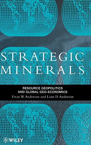 Strategic Minerals: Resource Geopolitics and Global Geo-economics