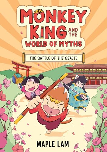 Monkey King and the World of Myths: The Battle of the Beasts : Book 2