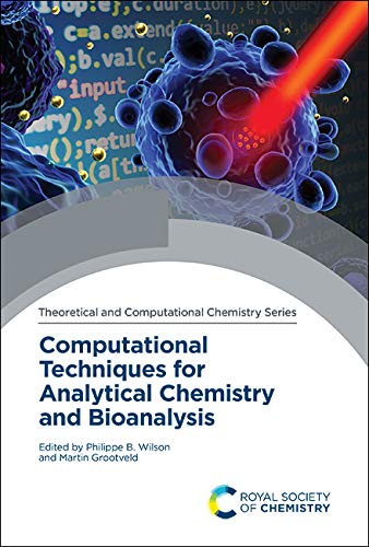 Computational Techniques for Analytical Chemistry and Bioanalysis : Volume 20