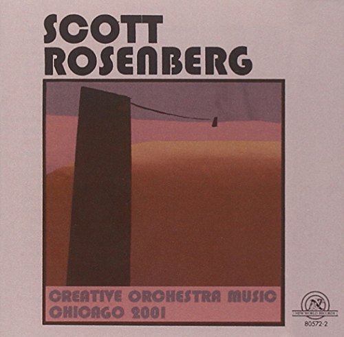 Rosenberg: Creative Orchestra - Rosenberg: Creative Orchestra Music, Chicago 2001 [CD]