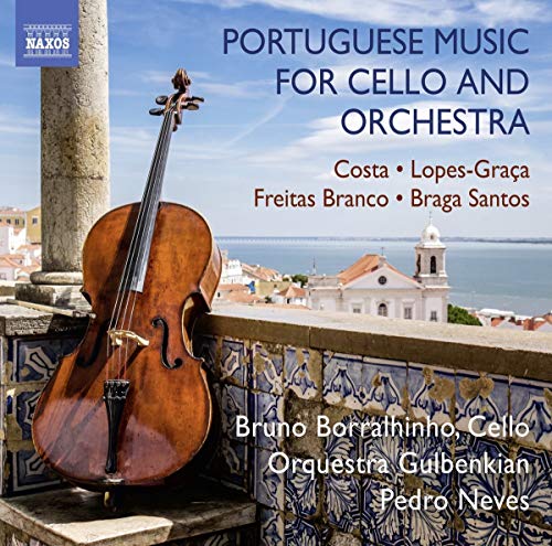 Borrathinho/gulbenkian Orc - Portuguese Cello Music [Bruno Borralhinho; Orquestra Gulbenkian, Pedro Neves] [Naxos: 8573461] [CD]