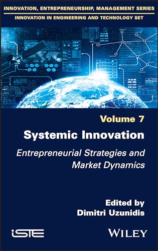 Systemic Innovation : Entrepreneurial Strategies and Market Dynamics