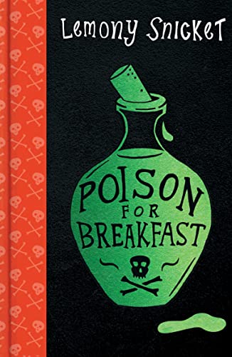 Poison for Breakfast: Lemony Snicket