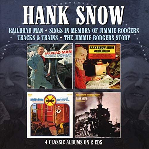 Hank Snow - RAILROAD MAN / SINGS IN MEMORY OF JIMMIE RODGERS / TRACKS & TRAINS / THE JIMMIE RODGERS STORY [CD]