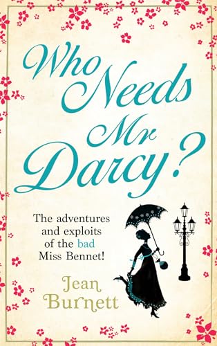 Who Needs Mr Darcy? : heart-warming and hilarious, this is Lydia Bennet's story