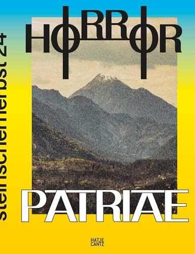 steirischer herbst '24 : Horror Patriae