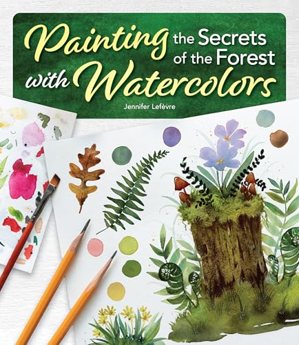 Book cover with watercolor forest illustrations, brushes, and pencils.