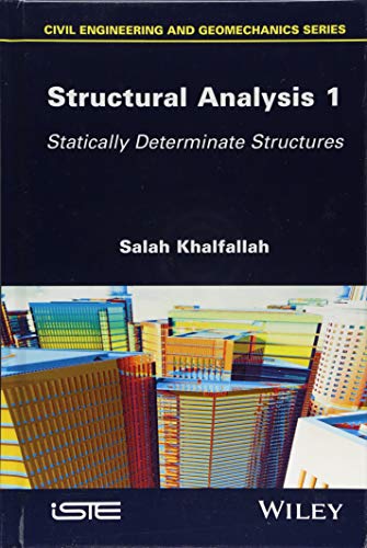 Structural Analysis 1: Statically Determinate Structures