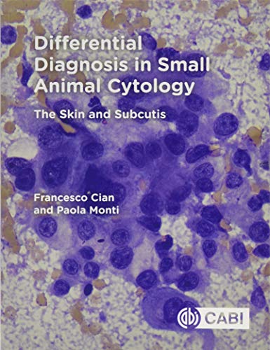 Differential Diagnosis in Small Animal Cytology : The Skin and Subcutis