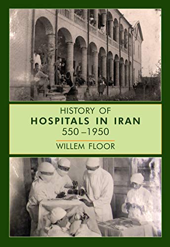 History of Hospitals in Iran, 5501950