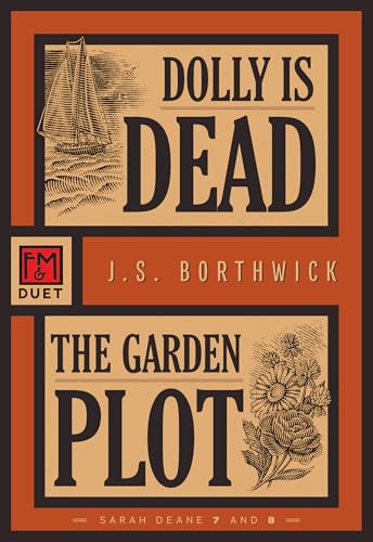 Dolly Is Dead/The Garden Plot : Sarah Deane 7 and 8
