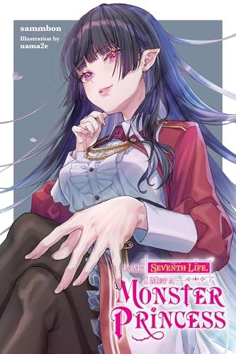 In My Seventh Life I Met Monster Princess Light Novel Sc