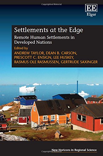 Settlements at the Edge: Remote Human Settlements in Developed Nations