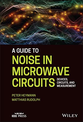 A Guide to Noise in Microwave Circuits: Devices