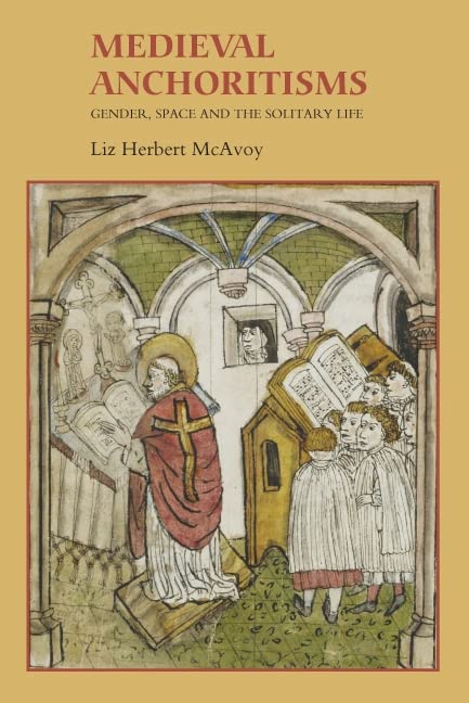Medieval Anchoritisms: Gender