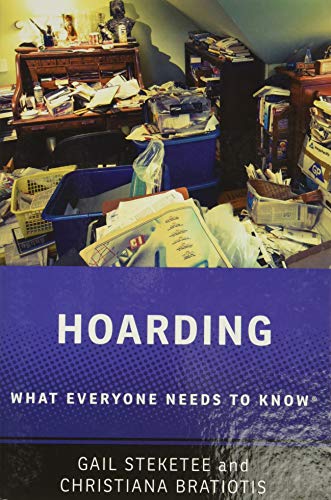 Hoarding: What Everyone Needs to Know®