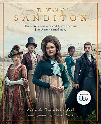 The World of Sanditon: The Official Companion to the ITV Series