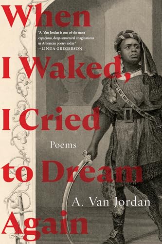 When I Waked, I Cried To Dream Again : Poems