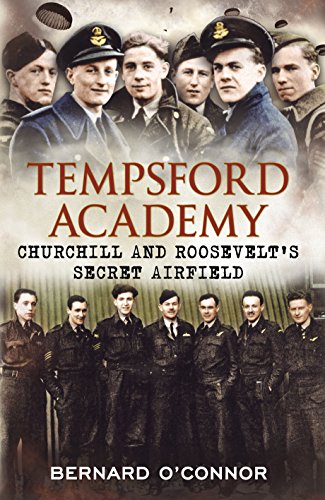 Tempsford Academy : Churchill's and Roosevelt's Secret Airfield