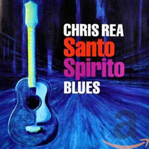 Chris Rea - The Santo Spirito Blues [CD]