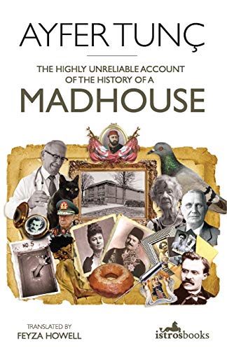 Highly Unreliable Account of the History of a Madhouse