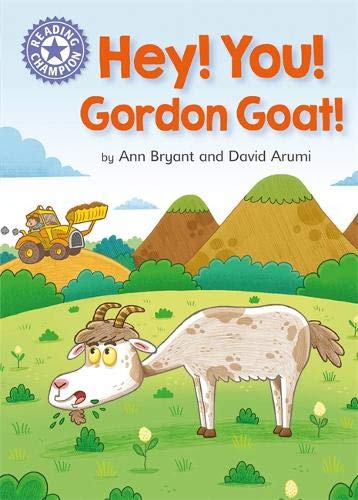 Hey, You! Gordon Goat!: Independent Reading Purple 8 (Reading Champion)