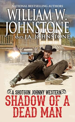 Shadow of a Dead Man: 2 (Shotgun Johnny)