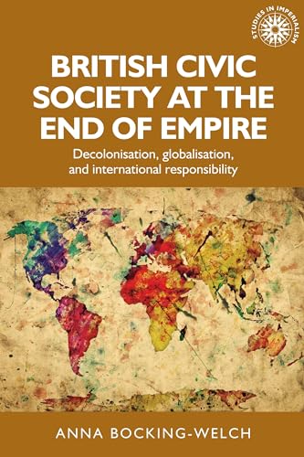 Book cover: “British Civic Society at the End of Empire” with a world map.